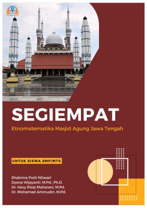 SEGIEMPAT: Etnomatematika Masjid Agung Jawa Tengah (untuk Siswa SMP/MTs)