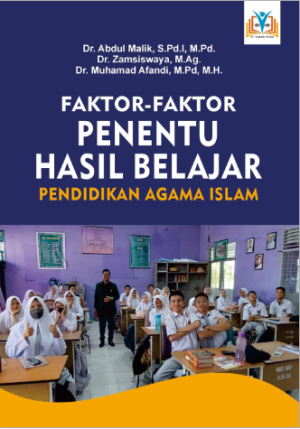 FAKTOR-FAKTOR PENENTU HASIL BELAJAR PENDIDIKAN AGAMA ISLAM