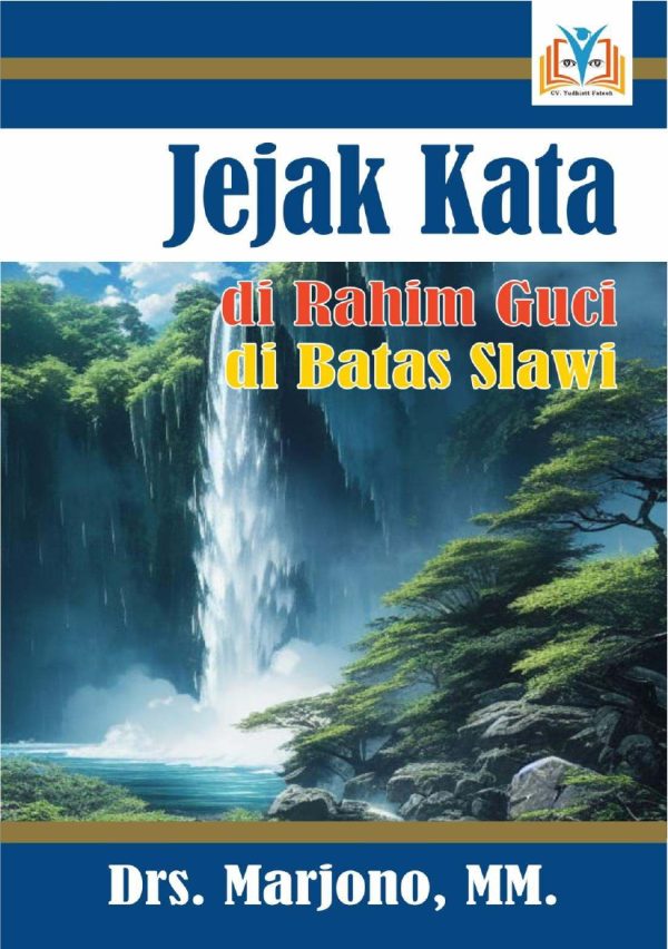 Jejak Kata di Rahim Guci di Batas Slawi