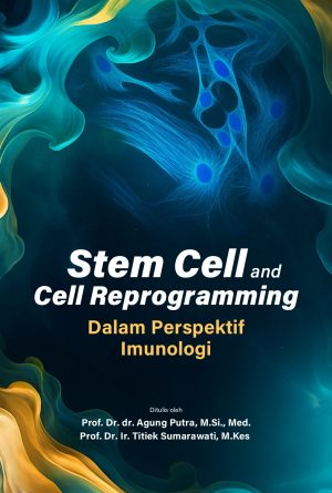 STEM CELL & CELL REPROGRAMMING DALAM PERSPEKTIF IMUNOLOGI