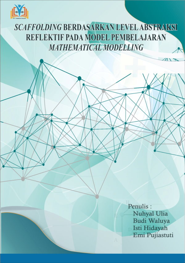 SCAFFOLDING BERDASARKAN LEVEL ABSTRAKSI REFLEKTIF PADA MODEL PEMBELAJARAN MATHEMATICAL MODELLING