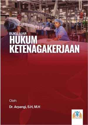Buku Ajar Hukum Ketenagakerjaan
