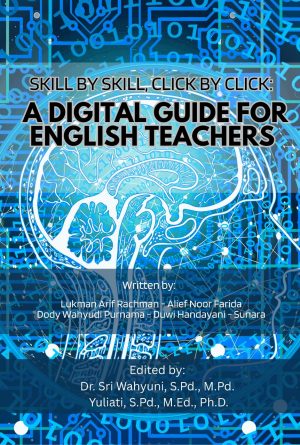 Skill by Skill, Click by Click: A Digital Guide for English Teachers