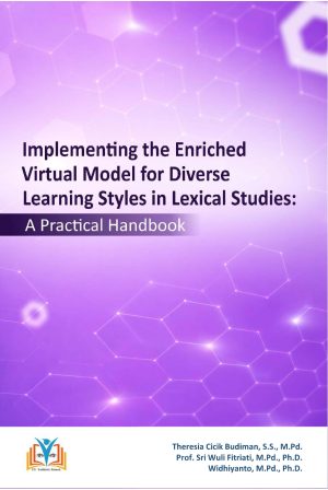 Implementing the Enriched Virtual Model for Diverse Learning Style in Lexical Studies: A Practical Handbook