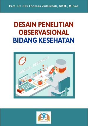 DESAIN PENELITIAN OBSERVASIONAL BIDANG KESEHATAN