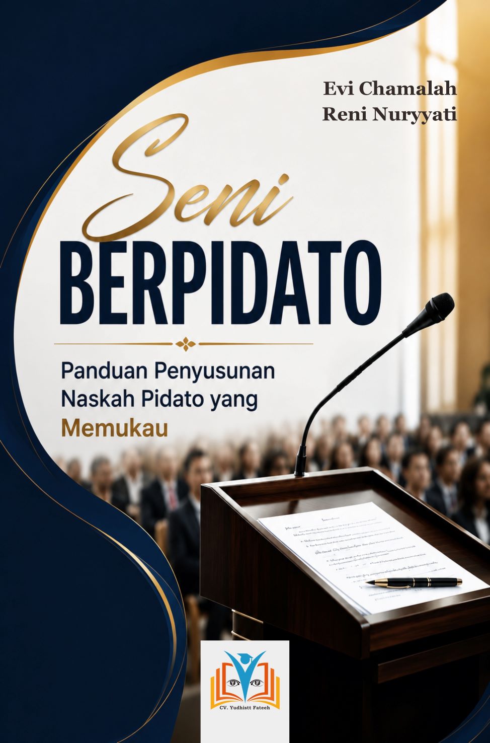 Seni Berpidato: Panduan Penyusunan Naskah Pidato yang Memukau